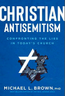 Christian Antisemitism by Michael Brown