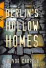 Berlin's Hollow Homes