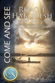 Ruach Hakodesh: Come and See Volume 4