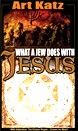 What a Jew Does with Jesus