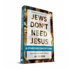 Jews don't need Jesus...and other misconceptions