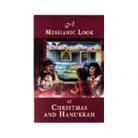 Messianic Look at Christmas and Hanukkah, A